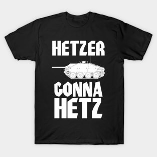 Hetzer Gonna Hetz Jagdpanzer 38 white version T-Shirt